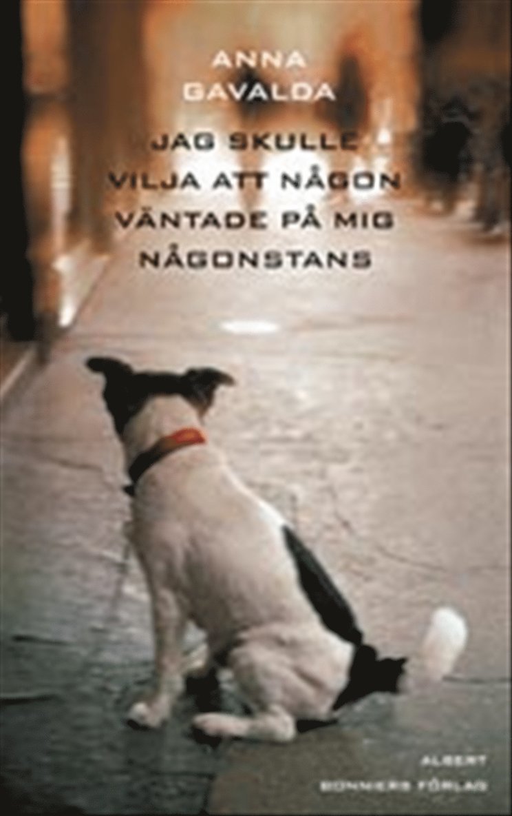 Jag skulle vilja att någon väntade på mig någonstans