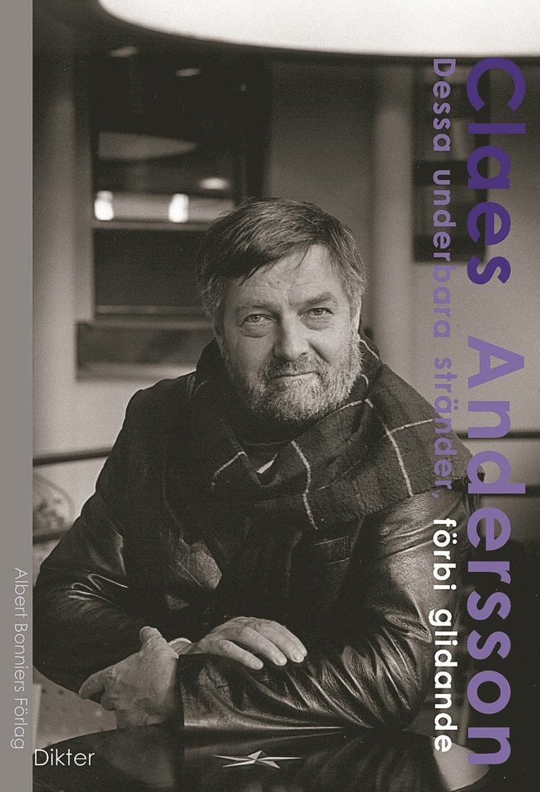 Claes Andersson - Dessa underbara stränder, förbi glidande, Inbunden