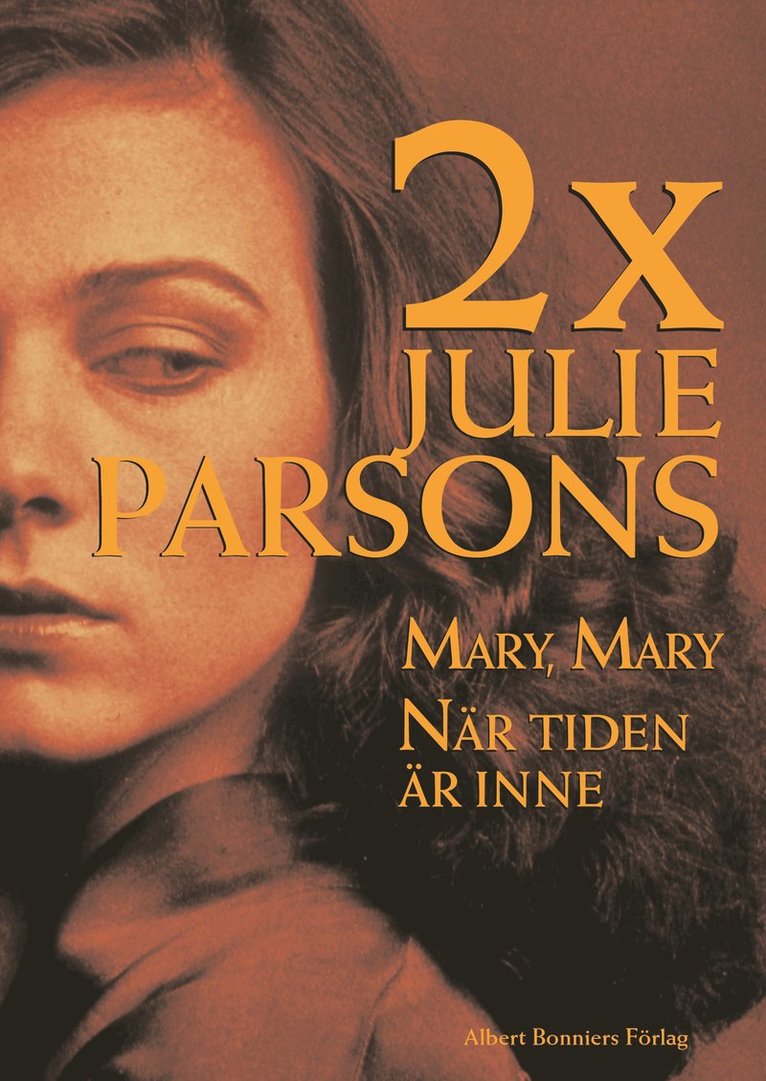 Julie Parsons - 2 x Julie Parsons : Mary, Mary - När tiden är inne, Kartonnage