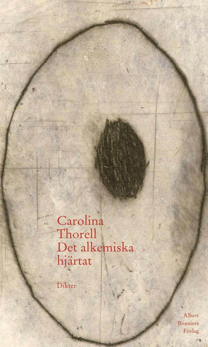 Carolina Thorell - Det alkemiska hjärtat, Inbunden