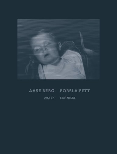 Aase Berg - Forsla fett, Inbunden