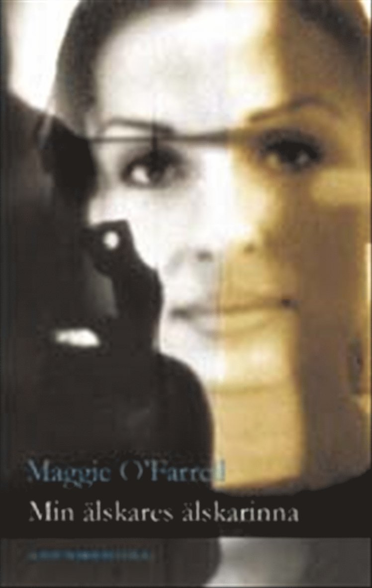 Maggie O'Farrell - Min älskares älskarinna, Kartonnage