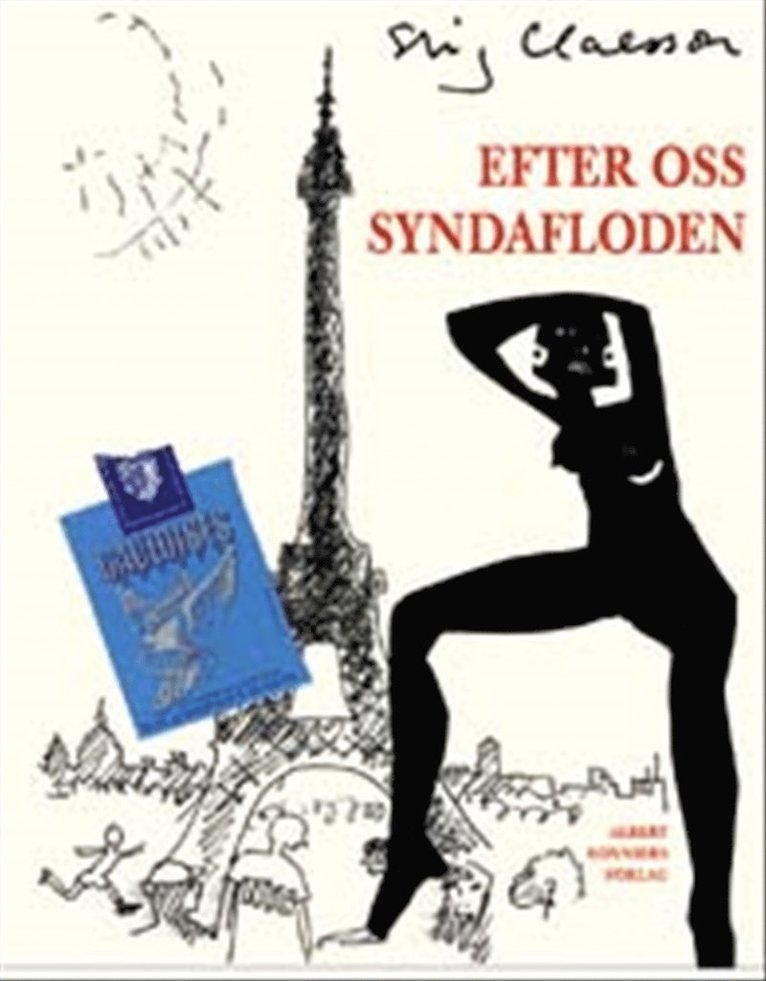 Stig Claesson - Efter oss syndafloden, Inbunden