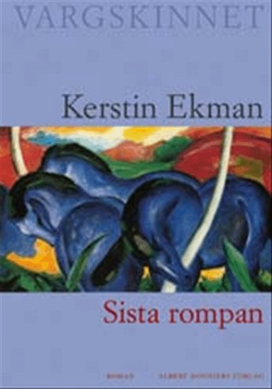 Kerstin Ekman - Sista rompan, Inbunden
