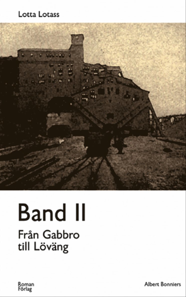 Band II : Från Gabbro till Löväng
