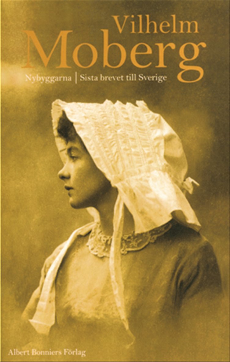 Vilhelm Moberg - Nybyggarna ; Sista brevet till Sverige, Kartonnage