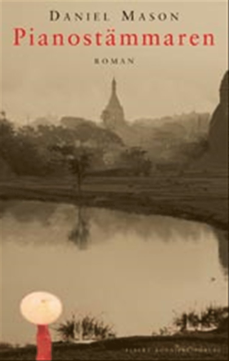 Daniel Mason - Pianostämmaren, Inbunden