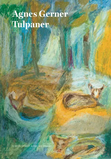 Agnes Gerner - Tulpaner, Inbunden