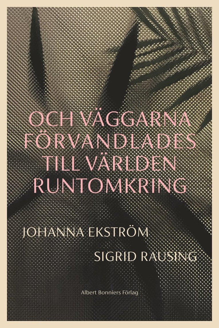 Och väggarna förvandlades till världen runtomkring 1