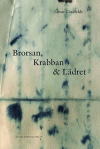 bokomslag Brorsan, Krabban och Lädret
