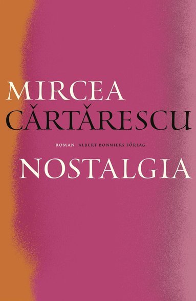 Mircea Cartarescu - Nostalgia, Häftad