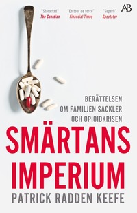 bokomslag Smärtans imperium : berättelsen om familjen Sackler och opioidkrisen