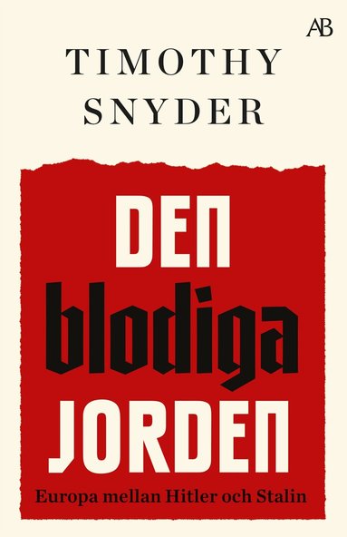 Timothy Snyder - Den blodiga jorden : Europa mellan Hitler och Stalin, Storpocket