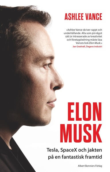 bokomslag Elon Musk : Tesla, SpaceX och jakten på en fantastisk framtid