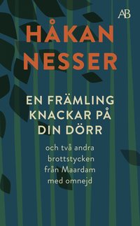 bokomslag En främling knackar på din dörr : och två andra brottstycken från Maardam med omnejd