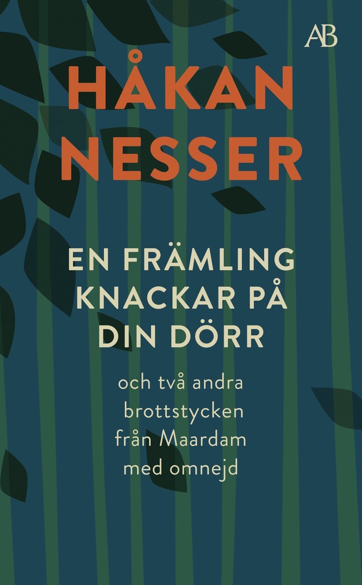 En främling knackar på din dörr : och två andra brottstycken från Maardam med omnejd