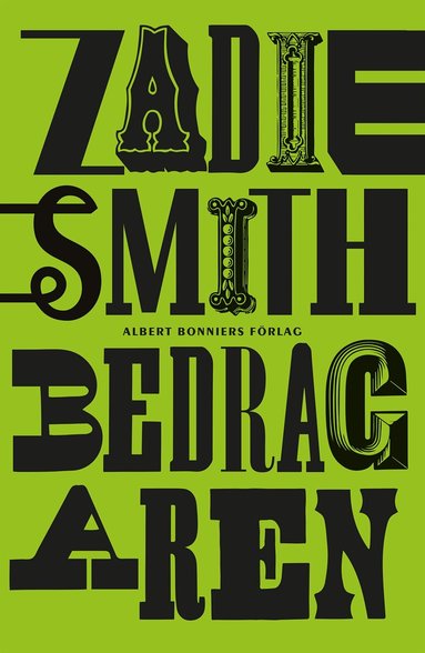 Zadie Smith - Bedragaren, Inbunden