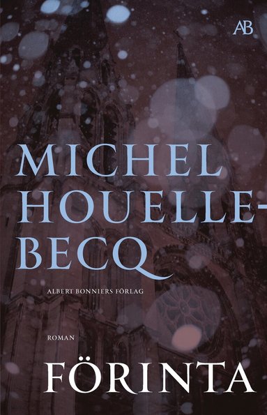 Michel Houellebecq - Förinta, Storpocket