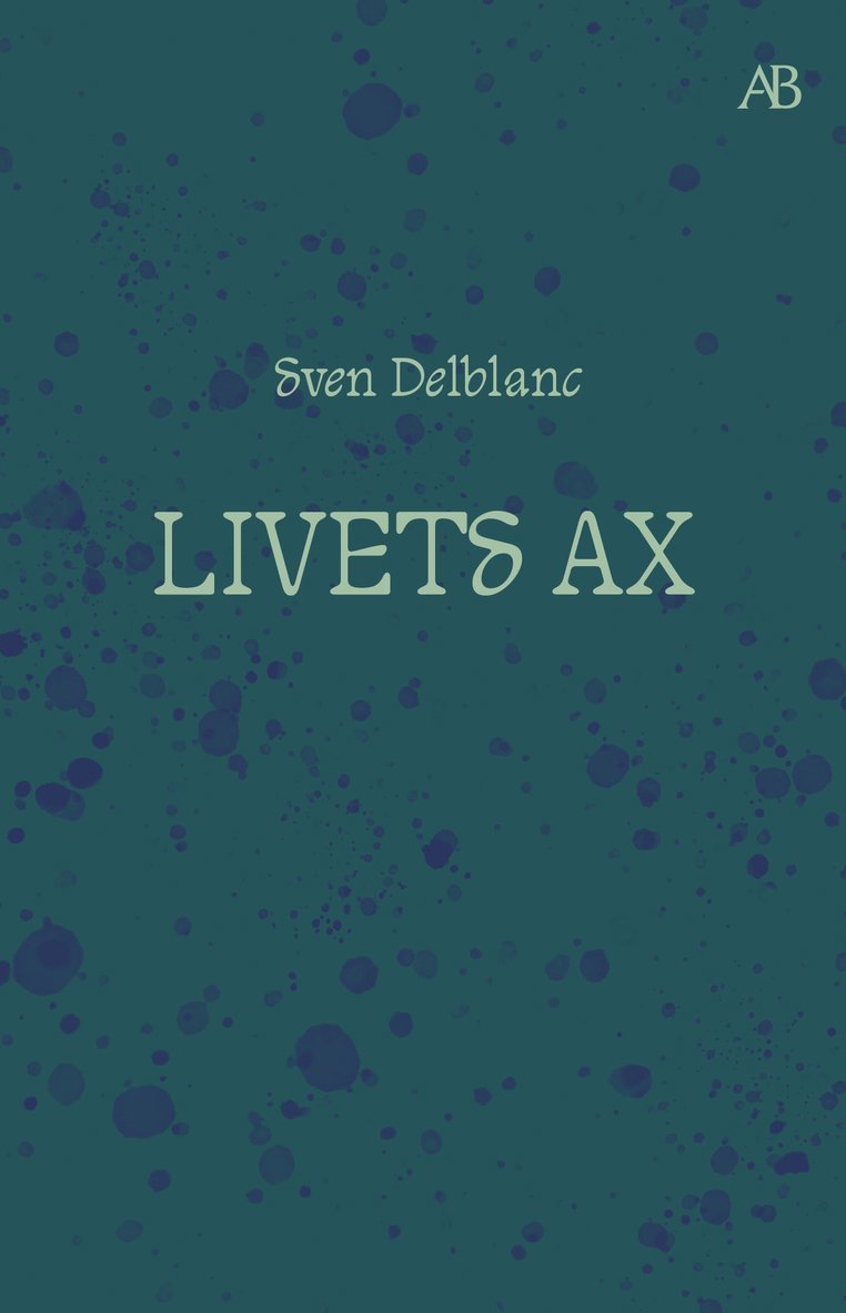 Livets ax : barndomsminnen