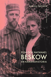 bokomslag Elsa och Natanael Beskow : en kärlekshistoria