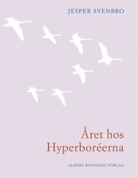 bokomslag Året hos hyperboréerna : opus 18 nr 1-30