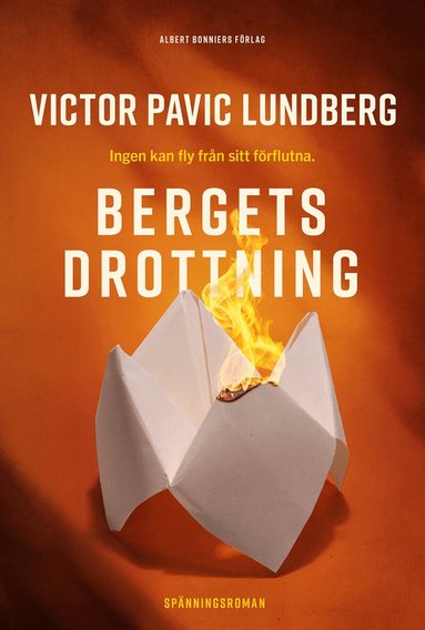 Victor Pavic Lundberg - Bergets drottning, Inbunden
