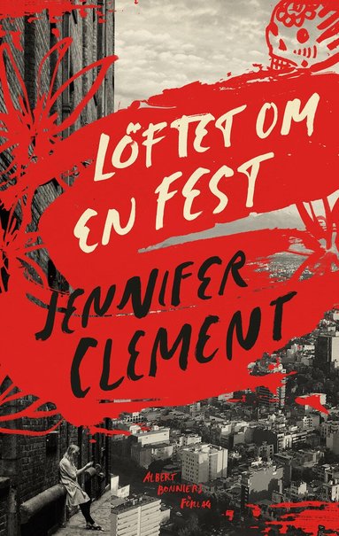 Jennifer Clement - Löftet om en fest, Inbunden