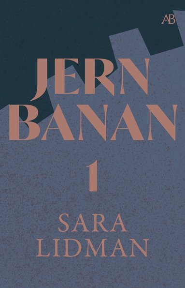Sara Lidman - Jernbanan vol. 1, Din tjänare hör ; Vredens barn ; Nabots sten, Storpocket