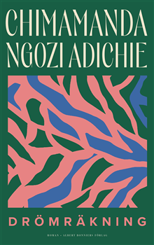 Chimamanda Ngozi Adichie - Drömräkning, Inbunden