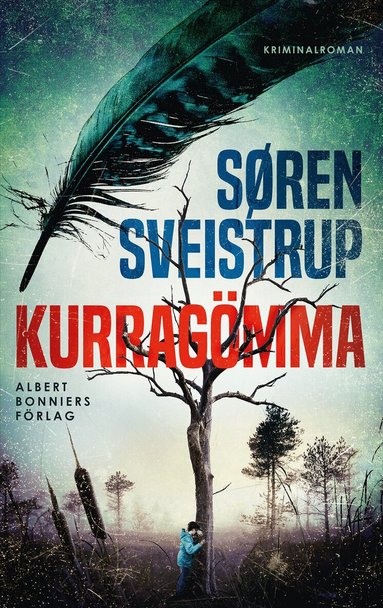 Søren Sveistrup - Kurragömma, Inbunden