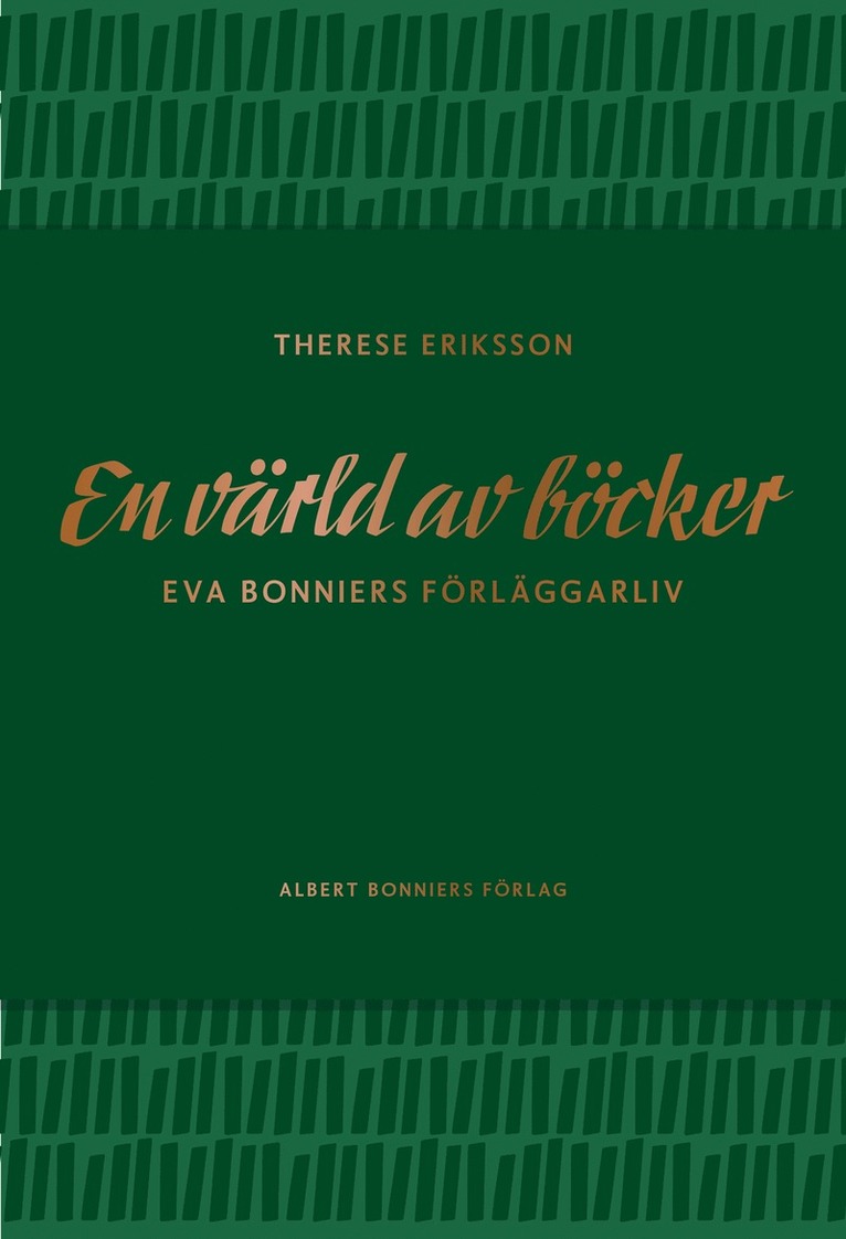 En värld av böcker : Eva Bonniers förläggarliv 1