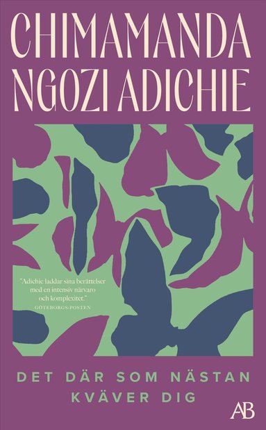 Chimamanda Ngozi Adichie - Det där som nästan kväver dig, Pocket