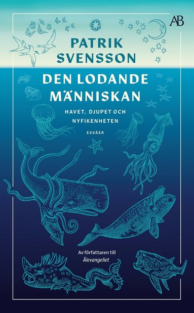 bokomslag Den lodande människan : havet, djupet och nyfikenheten