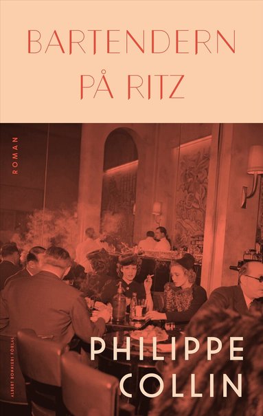Philippe Collin - Bartendern på Ritz, Inbunden