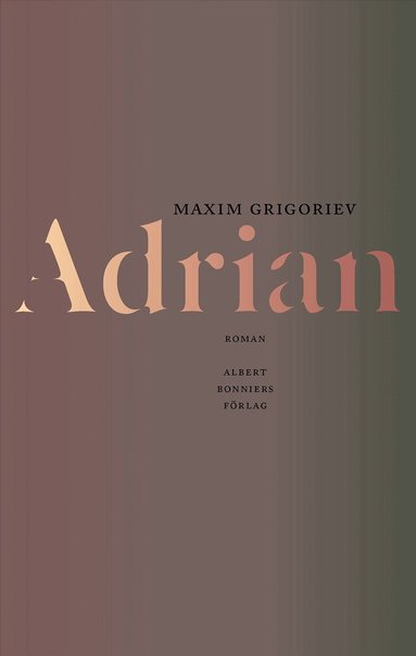 Maxim Grigoriev - Adrian, Inbunden