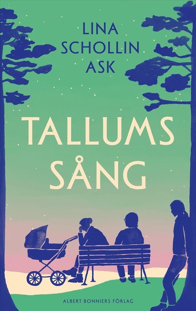 Lina Schollin Ask - Tallums sång, Inbunden