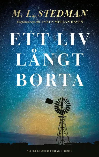 M. L. Stedman - Ett liv långt borta, Inbunden