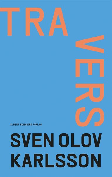 Sven Olov Karlsson - Travers, Inbunden