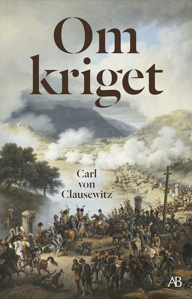 Carl von Clausewitz - Om kriget, Häftad