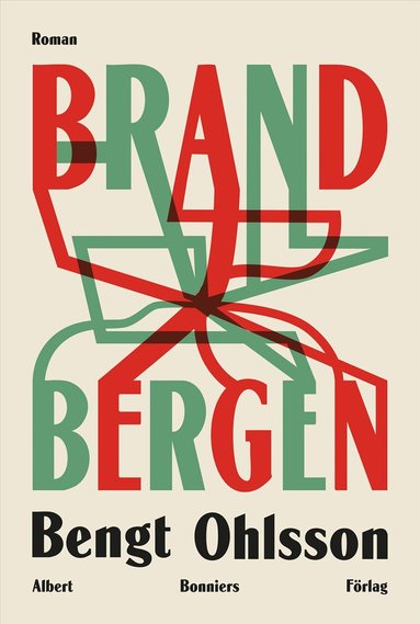 Bengt Ohlsson - Brandbergen, Inbunden