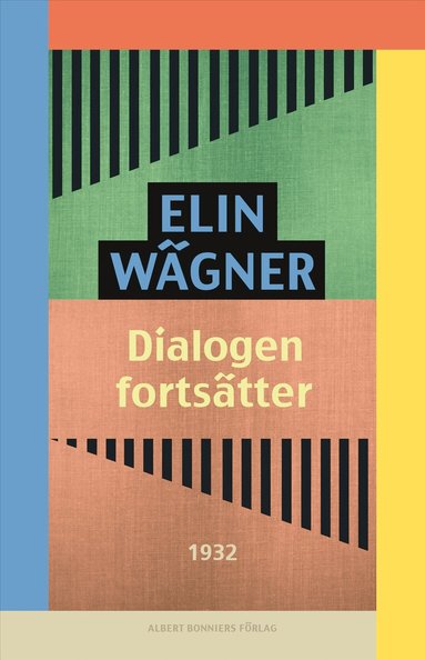 Elin Wägner - Dialogen fortsätter, Häftad