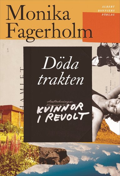 Monika Fagerholm - Döda trakten/Kvinnor i revolt, Inbunden