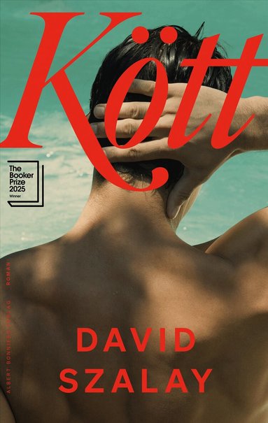 David Szalay - Kött, Inbunden