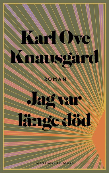Karl Ove Knausgård - Jag var länge död, Inbunden