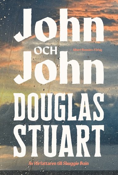 Douglas Stuart - John och John, Inbunden. Tillgänglighet: Lägg till