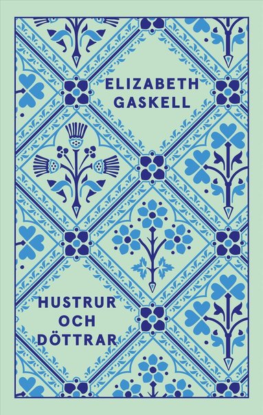 Elizabeth Gaskell - Hustrur och döttrar, Storpocket