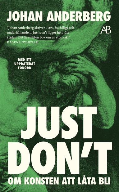 Johan Anderberg - Just don't : om konsten att låta bli, Pocket