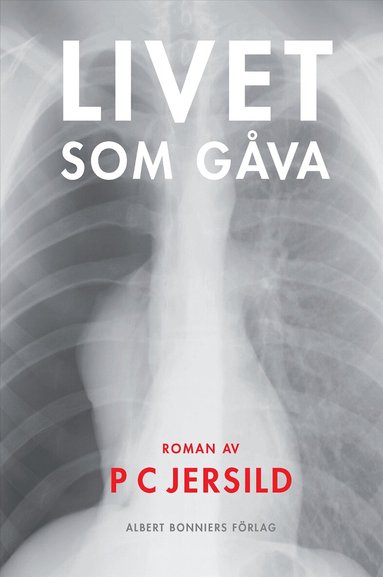 P. C. Jersild - Livet som gåva, Inbunden