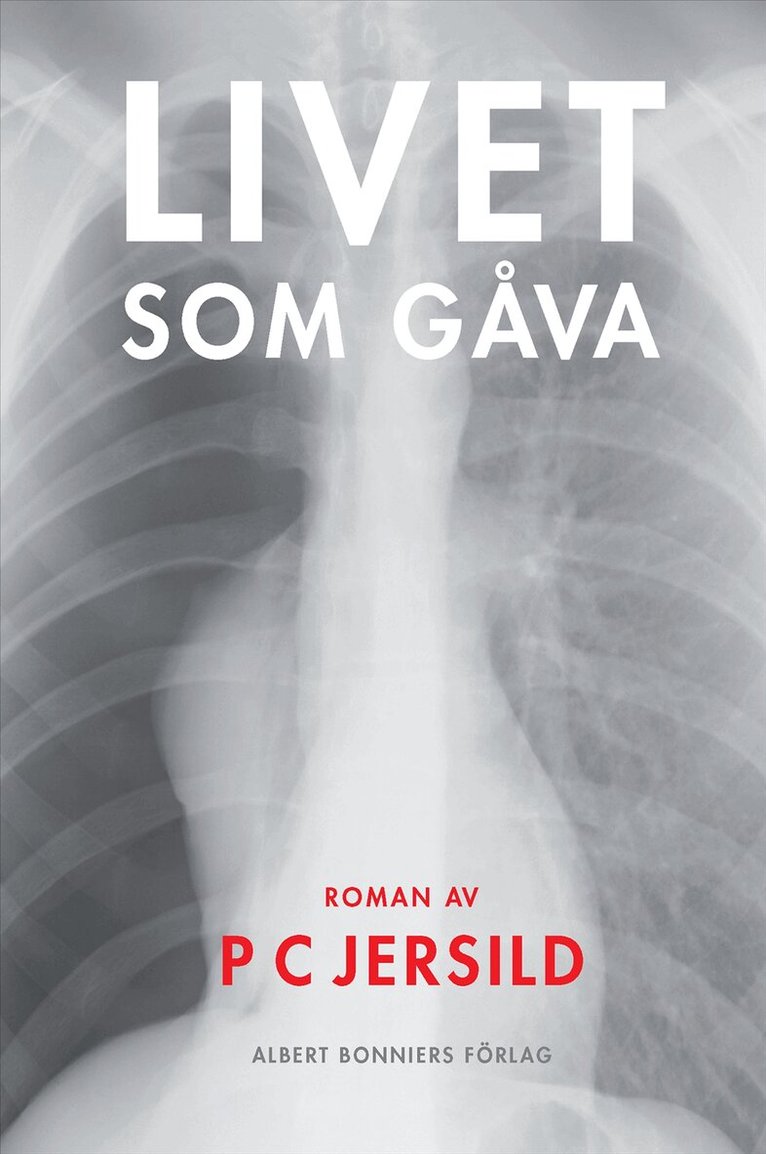 P. C. Jersild - Livet som gåva, Inbunden