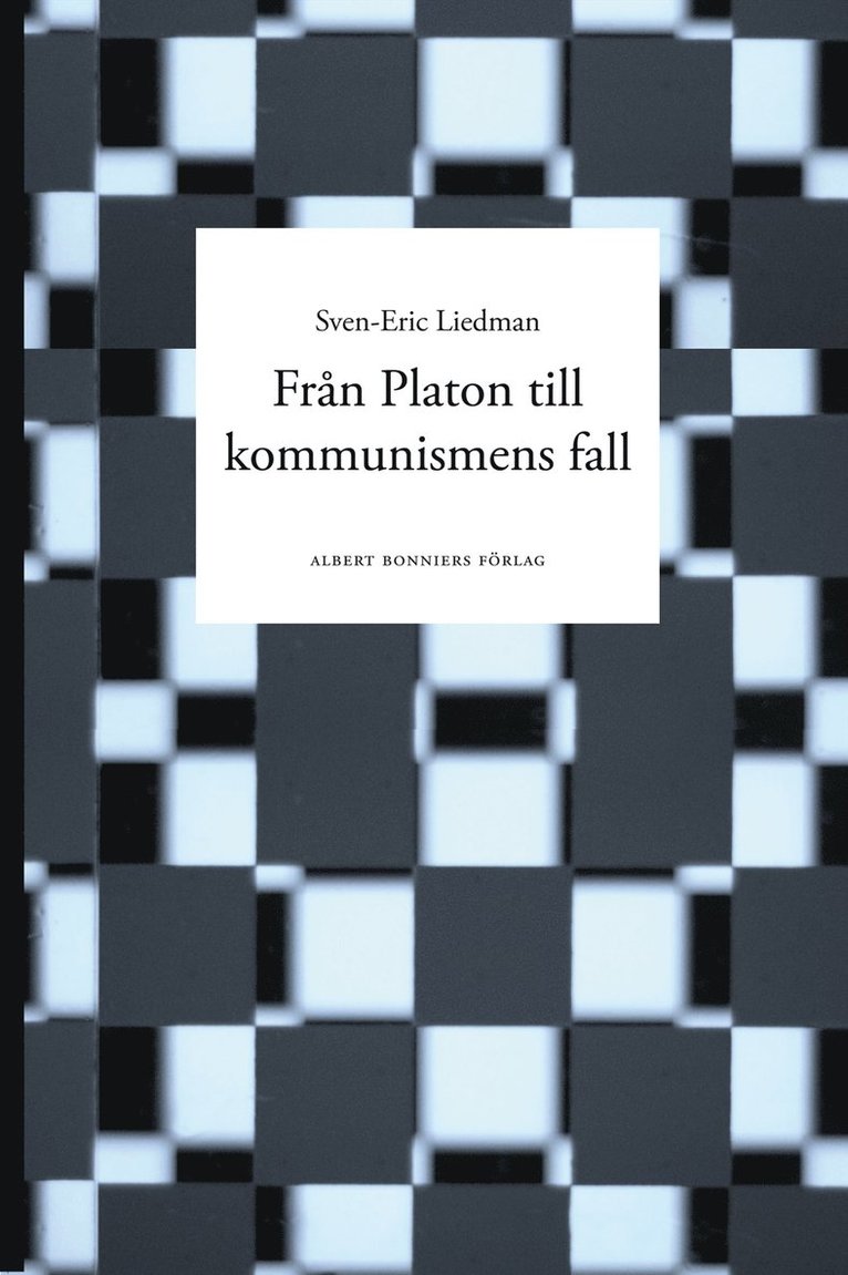 Sven-Eric Liedman - Från Platon till kommunismens fall, Häftad